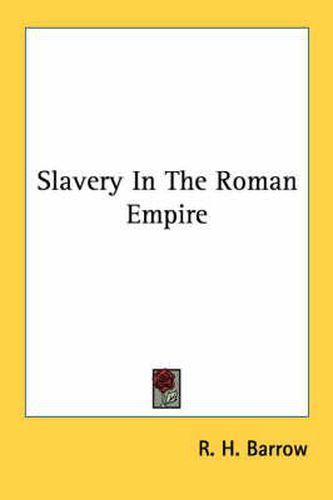 Cover image for Slavery in the Roman Empire