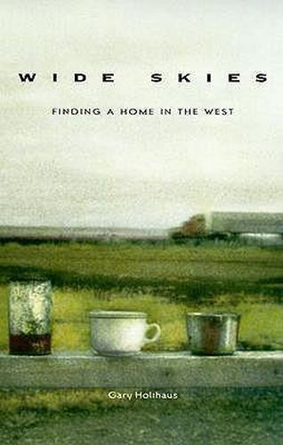 Cover image for Wide Skies: Finding a Home in the West
