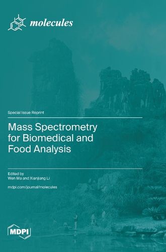 Cover image for Mass Spectrometry for Biomedical and Food Analysis