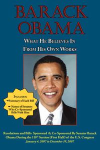 Cover image for Barack Obama: What He Believes in - From His Own Works