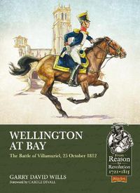 Cover image for Wellington at Bay: The Battle of Villamuriel, 25 October 1812