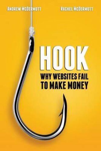 Cover image for Hook: Why Websites Fail to Make Money