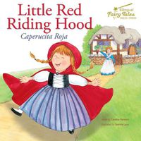 Cover image for Bilingual Fairy Tales Little Red Riding Hood: Caperucita Roja