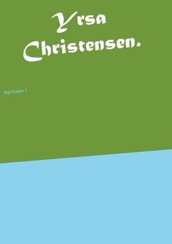 Cover image for Yrsa Christensen.: Bag Facaden 1