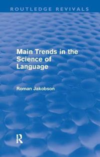 Cover image for Main Trends in the Science of Language (Routledge Revivals)