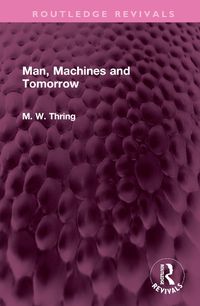 Cover image for Man, Machines and Tomorrow