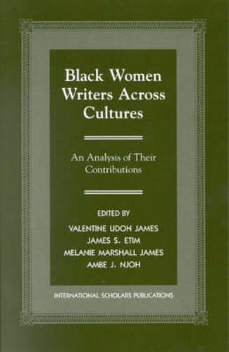 Black Women Writers Across Cultures: An Analysis of Their Contributions