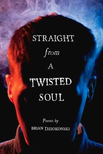 Cover image for Straight From a Twisted Soul