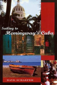 Cover image for Sailing to Hemingway's Cuba