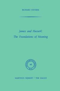 Cover image for James and Husserl: The Foundations of Meaning