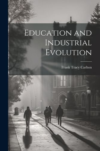 Cover image for Education and Industrial Evolution