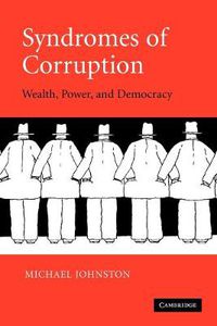 Cover image for Syndromes of Corruption: Wealth, Power, and Democracy