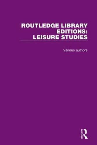 Cover image for Routledge Library Editions: Leisure Studies