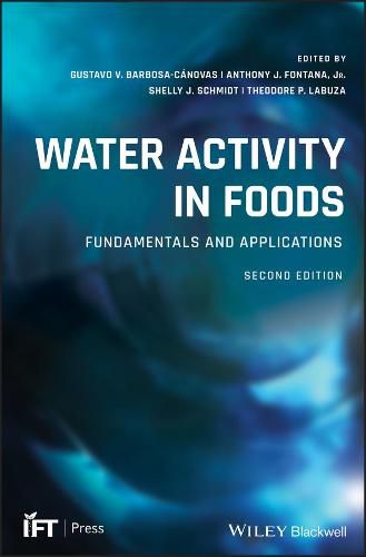 Cover image for Water Activity in Foods - Fundamentals and Applications