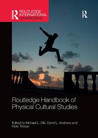 Cover image for Routledge Handbook of Physical Cultural Studies