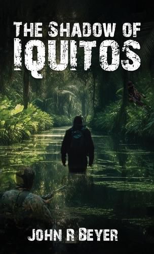 Cover image for The Shadow of Iquitos