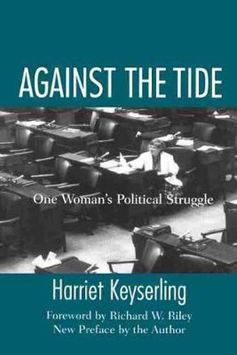 Cover image for Against the Tide: One Woman's Political Struggle