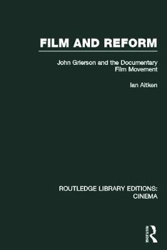 Cover image for Film and Reform: John Grierson and the Documentary Film Movement