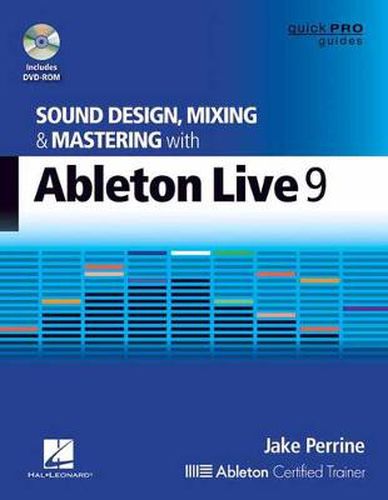 Cover image for Sound Design, Mixing and Mastering with Ableton Live 9