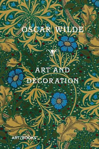 Cover image for Art and Decoration: Being Extracts from Reviews and Miscellanies