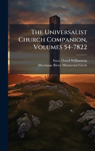 Cover image for The Universalist Church Companion, Volumes 54-7822