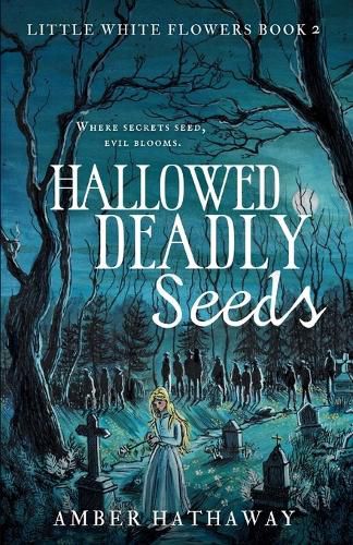 Cover image for Hallowed Deadly Seeds