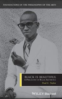 Cover image for Black is Beautiful: A Philosophy of Black Aesthetics