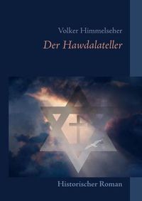 Cover image for Der Hawdalateller: Judisches Leben und Leiden vom Mittelalter bis zur Neuzeit