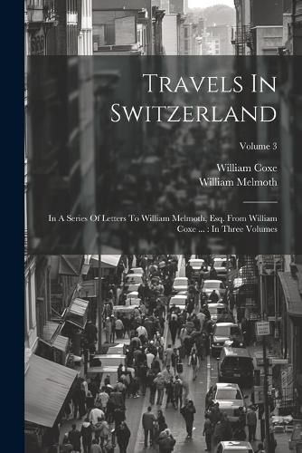 Travels In Switzerland