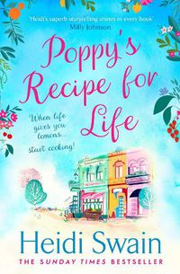 Cover image for Poppy's Recipe for Life: Treat yourself to the gloriously uplifting new book from the Sunday Times bestselling author!