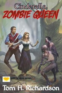 Cover image for Cinderella, Zombie Queen