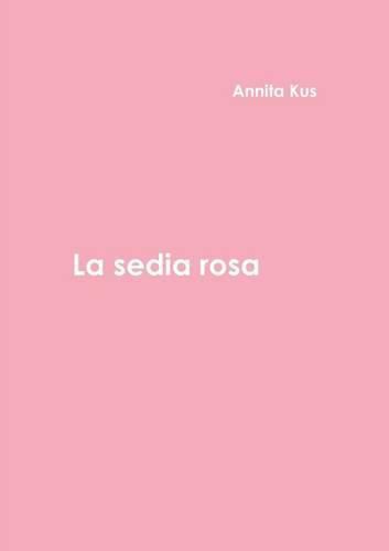 Cover image for La Sedia Rosa