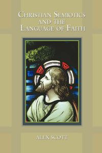 Cover image for Christian Semiotics and the Language of Faith