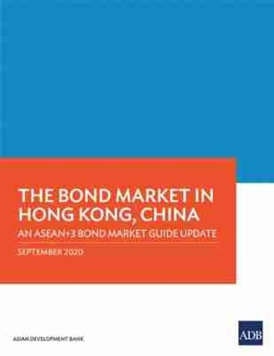 Cover image for The Bond Market in Hong Kong, China: An ASEAN+3 Bond Market Guide Update