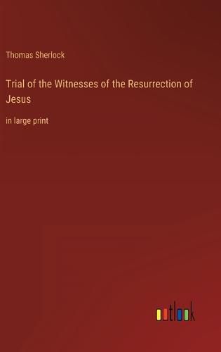 Cover image for Trial of the Witnesses of the Resurrection of Jesus