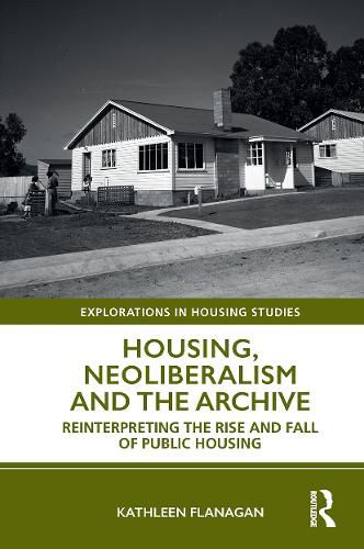 Cover image for Housing, Neoliberalism and the Archive