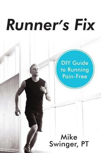 Cover image for Runner's Fix: DIY Guide to Running Pain-Free