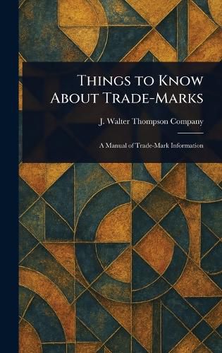 Cover image for Things to Know About Trade-Marks