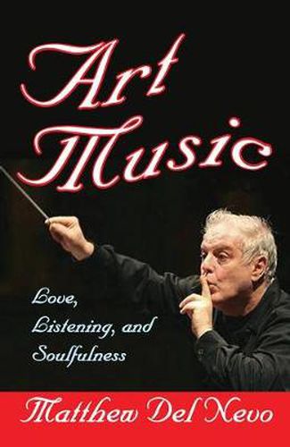 Cover image for Art Music: Love, Listening and Soulfulness