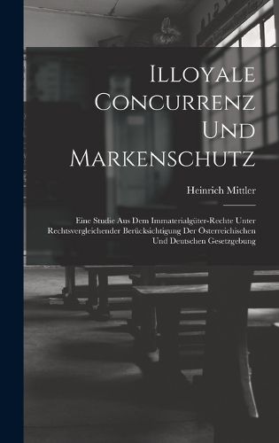 Cover image for Illoyale Concurrenz Und Markenschutz
