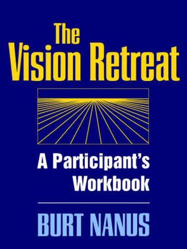 Cover image for The Vision Retreat: Participant's Workbook