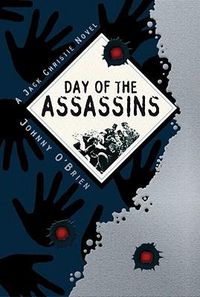 Cover image for Day of the Assassins: A Jack Christie Adventure