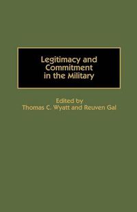 Cover image for Legitimacy and Commitment in the Military