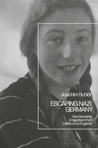 Cover image for Escaping Nazi Germany: One Woman's Emigration from Heilbronn to England