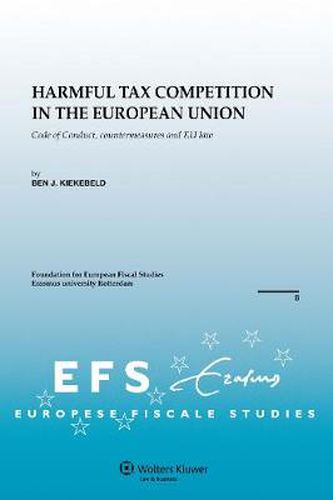 Cover image for Harmful Tax Competition in the European Union: Code of Conduct, countermeasures and EU law