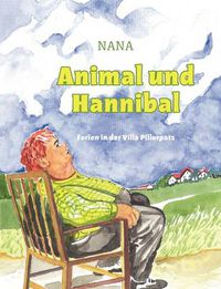 Cover image for Animal und Hannibal: Ferien in der Villa Pillerpatz