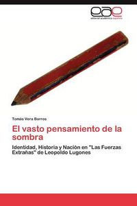 Cover image for El Vasto Pensamiento de La Sombra