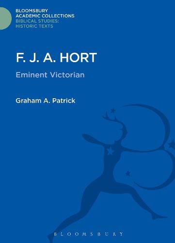 Cover image for F. J. A. Hort: Eminent Victorian