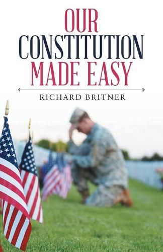 Cover image for Our Constitution Made Easy