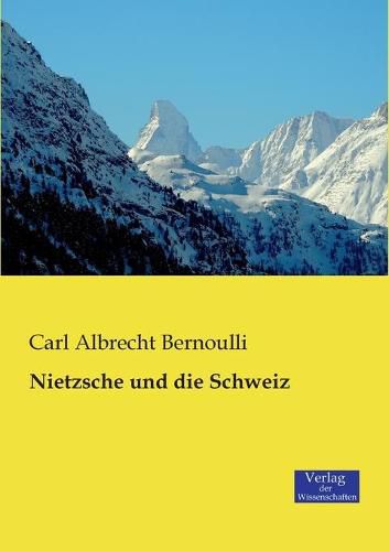 Nietzsche und die Schweiz